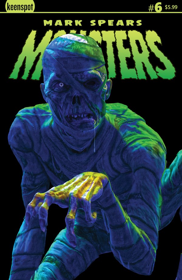 MARK SPEARS MONSTERS #6 MARK SPEARS THE CURSED MUMMY VARIANT