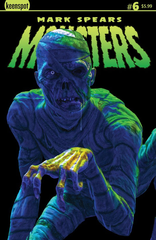 MARK SPEARS MONSTERS #6 MARK SPEARS THE CURSED MUMMY VARIANT